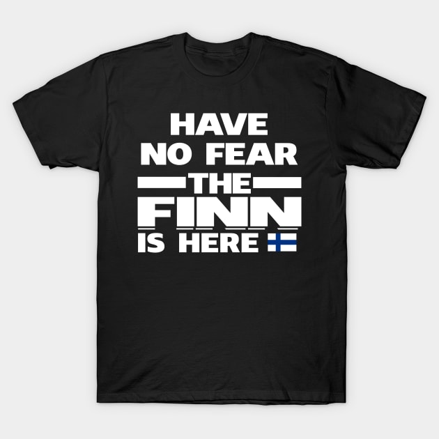 No Fear Finn Is Here Finland T-Shirt by lubashantae